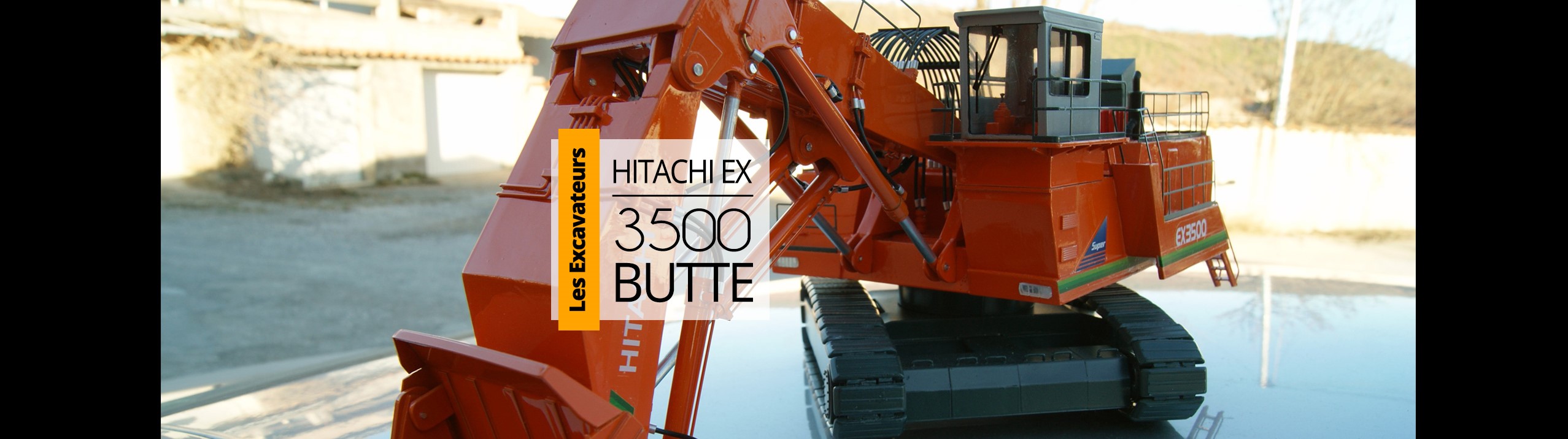 Hitachiex3500 Butte - les miniatures du faubourg